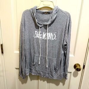 Women’s Gray Be Kind Hoodie Sz lg but fit med as well